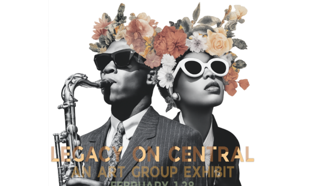 LEGACY ON CENTRAL: An Art Group Exhibition